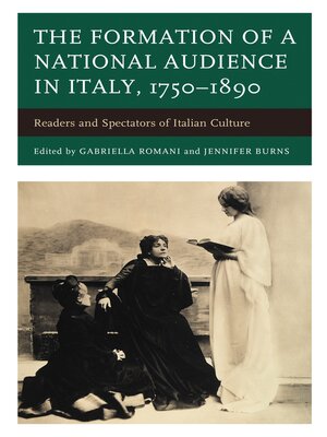 cover image of The Formation of a National Audience in Italy, 1750&#8211;1890